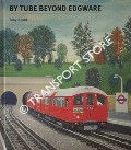 Book cover of By Tube Beyond Edgware by BEARD, Tony